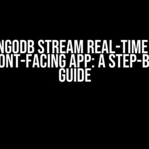 Get MongoDB Stream Real-Time Data in the Front-Facing App: A Step-by-Step Guide