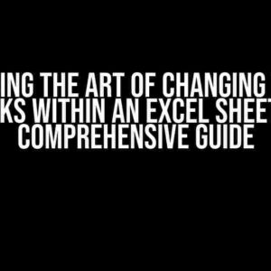 Mastering the Art of Changing Bulk of Links Within an Excel Sheet: A Comprehensive Guide