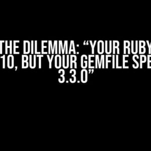 Solving the Dilemma: “Your Ruby version is 2.6.10, but your Gemfile specified 3.3.0”